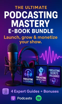 The Ultimate Podcasting Mastery EBook Bundle
